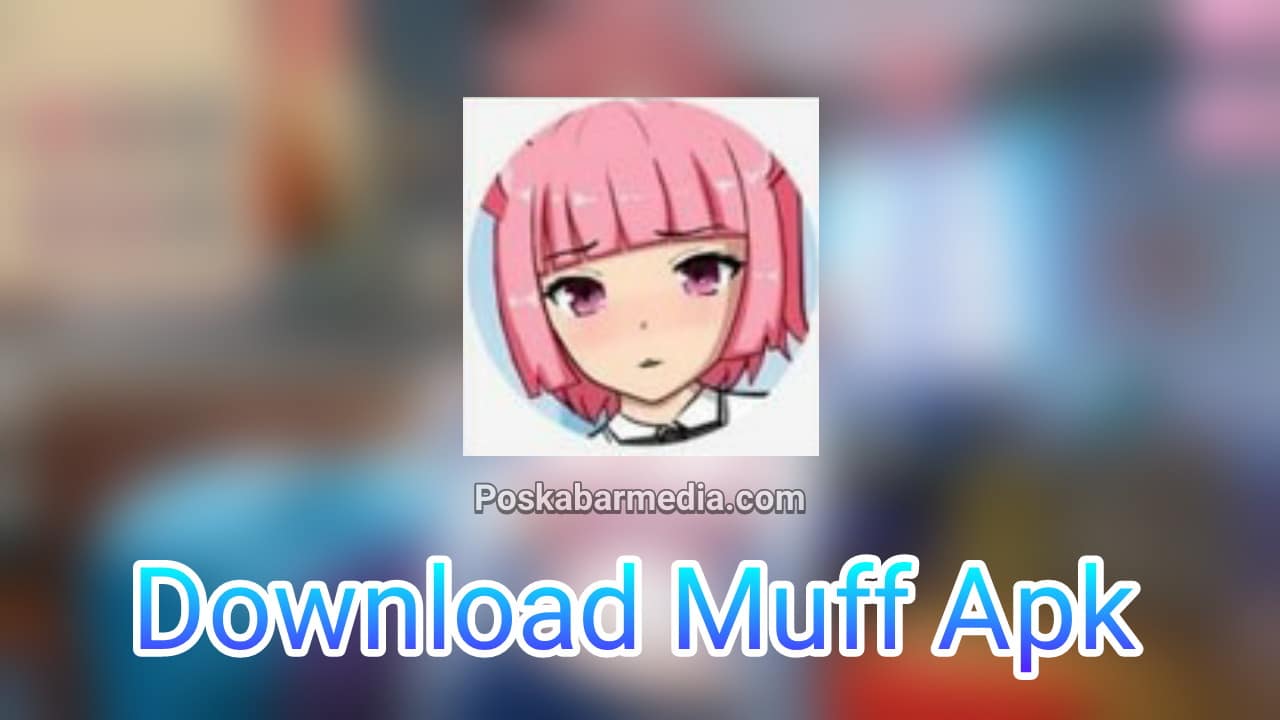 Download Muff Apk