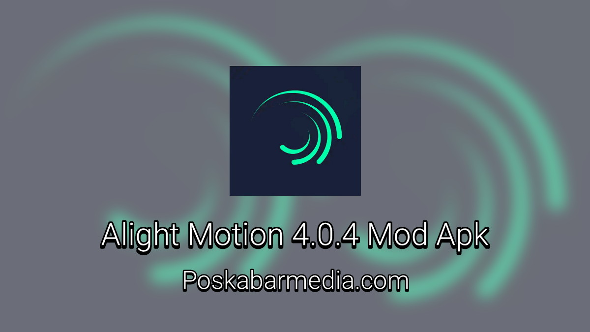 Alight motion 4.0.4 Mod Apk