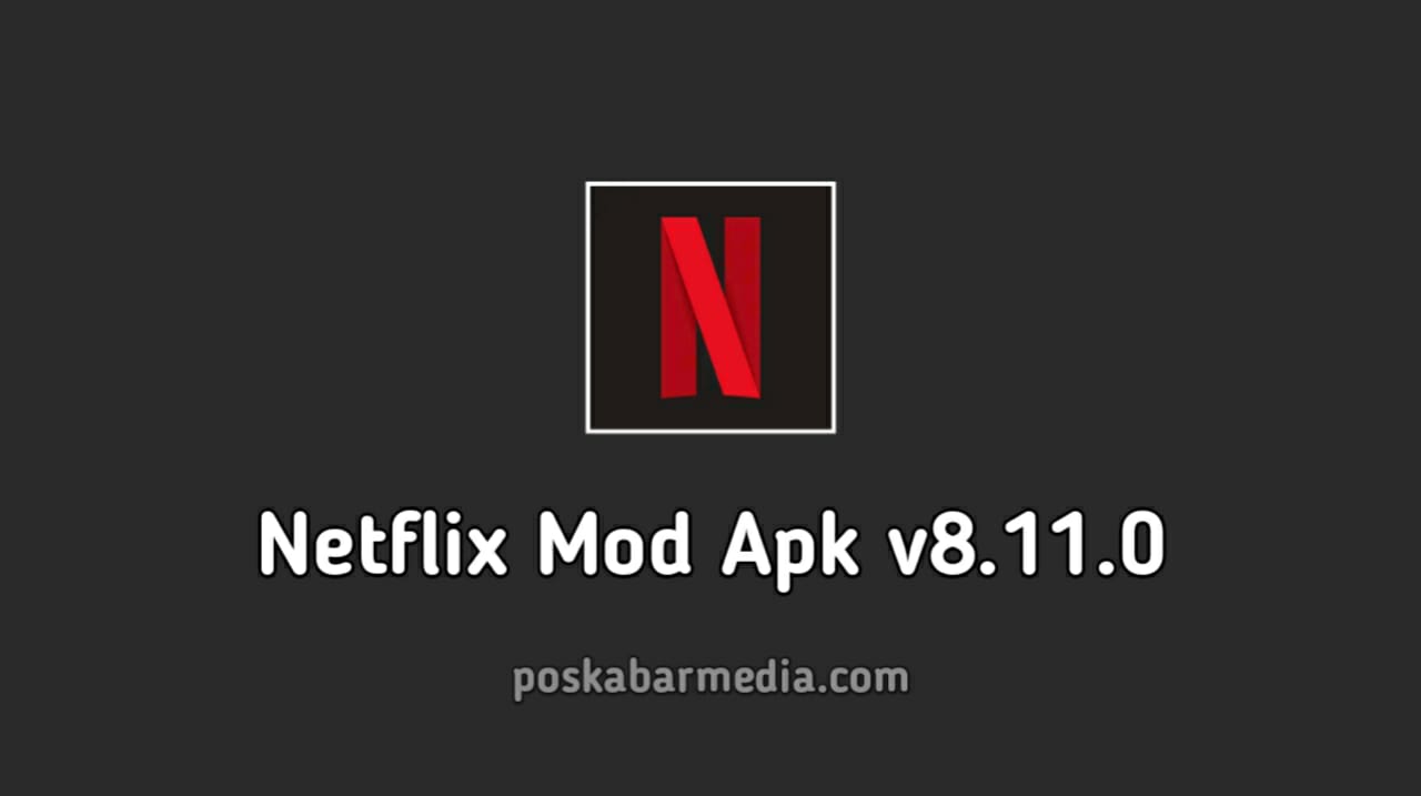 Netflix Mod Apk v8.11.0