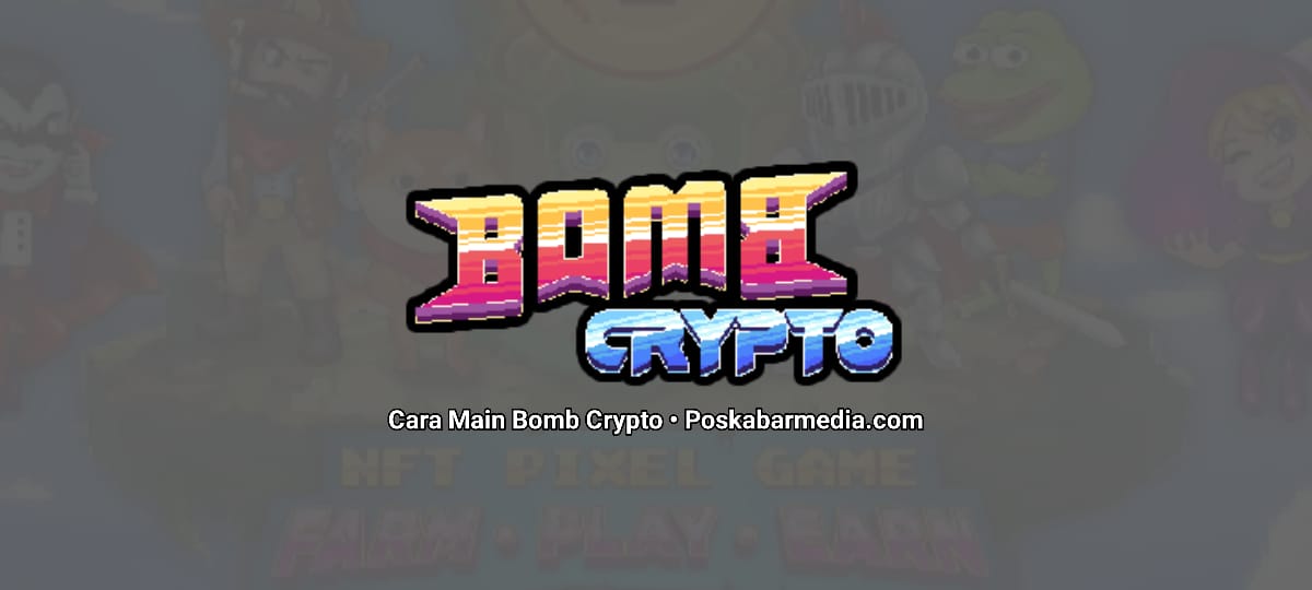 Cara Main Bomb Crypto