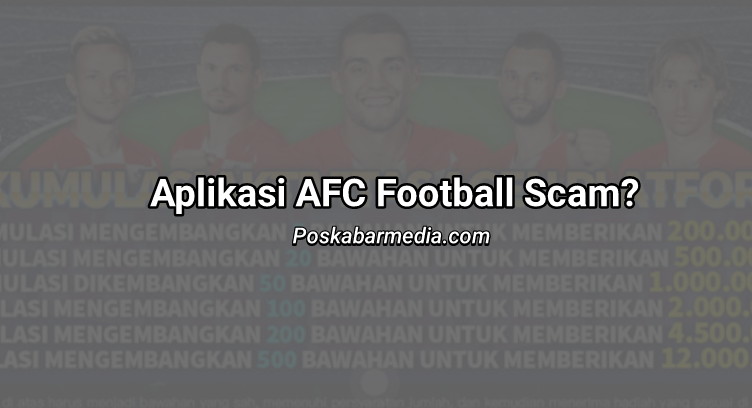 Aplikasi AFC Football Penghasil Uang Scam