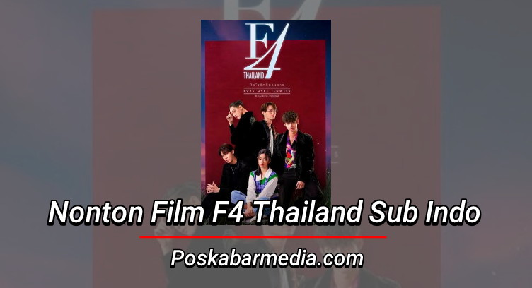 Nonton Film F4 Thailand Sub Indo