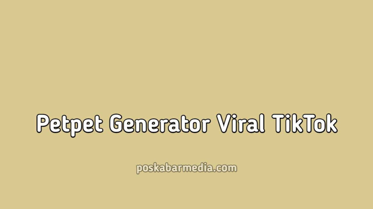 Petpet Generator Viral TikTok