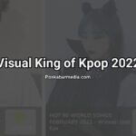 Visual King of KPOP 2022