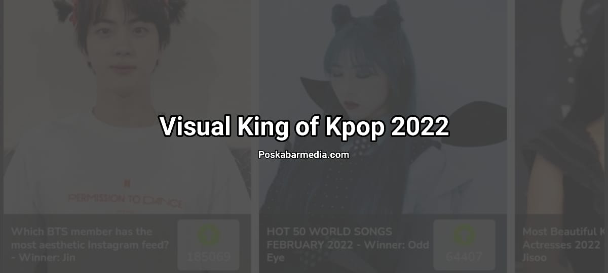 Visual King of KPOP 2022