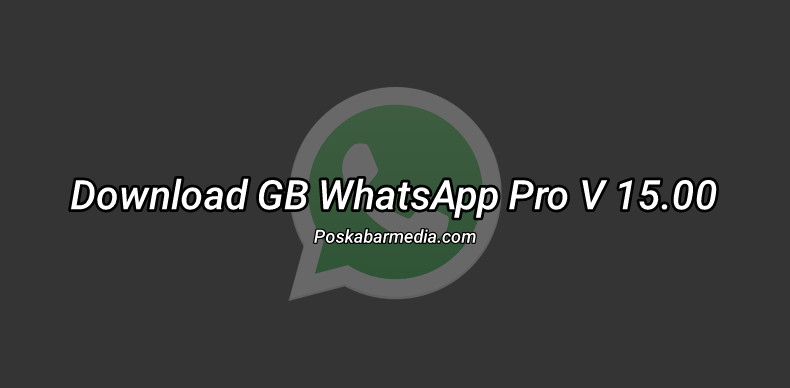 GB Whatsapp Pro V 15.00 Download