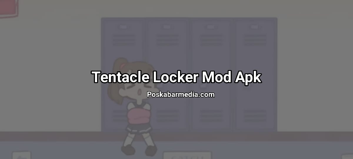 Tentacle Locker Mod Apk