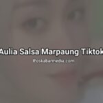 Aulia Salsa Marpaung Tiktok