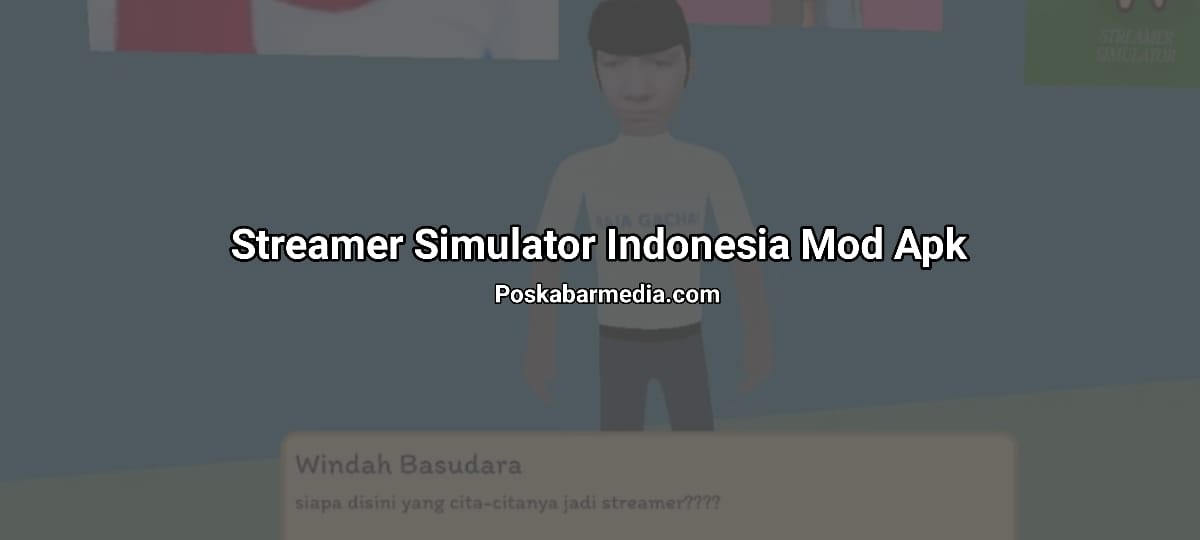 Streamer Simulator Indonesia Mod Apk