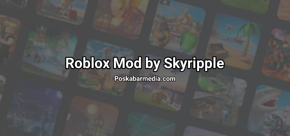 Roblox Mod By Skyripple